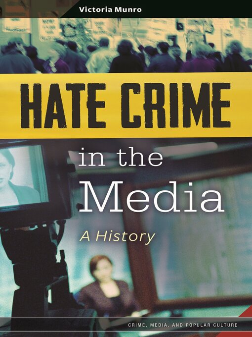 Title details for Hate Crime in the Media by Victoria Munro - Available